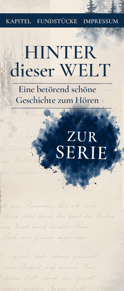 Hinter dieser Welt – eine betörend schöne Geschichte zum Hören